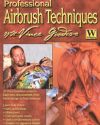 VÝPRODEJ: Pro Airbrush Techniques with Vince Goodeve